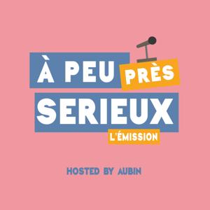 À Peu Près Sérieux by We Tell Stories