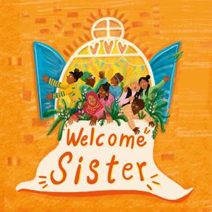 Welcome Sister by We Tell Stories & LiquidSky Production