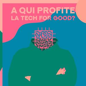 À qui profite la tech for good ? by We Tell Stories