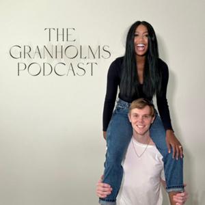 The Granholms Podcast