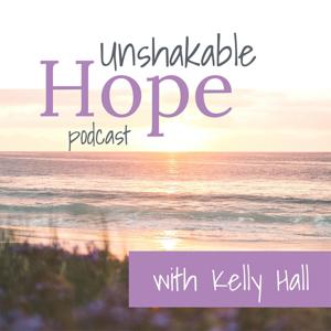 Unshakable Hope Podcast