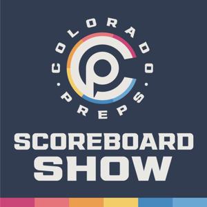 Colorado Preps Scoreboard Show by Colorado Preps