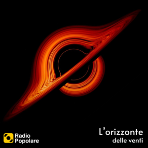 L'Orizzonte delle Venti by Radio Popolare