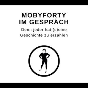 Mobyforty - im Gespräch