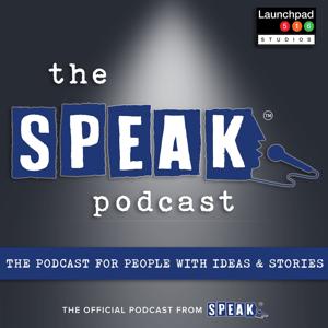 The SPEAK Podcast by SPEAK | Launchpad 516 Studios