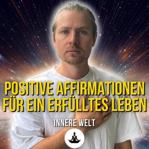 Innere Welt - Affirmationen