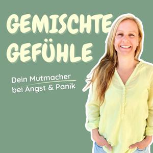 Gemischte Gefühle - Dein Mutmacher bei Angst & Panik