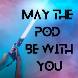 May The Pod Be With You