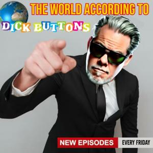 The World According to Dick Buttons by Dick Buttons