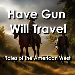 Have Gun Will Travel: Stories of the Old West by SolvedMystery.com