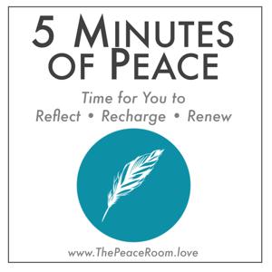 5 Minutes of Peace by ThePeaceRoom.love