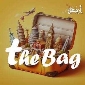 The Bag Podcast by Arbaeah | أربعة