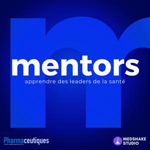 mentors - apprendre des leaders de la santé