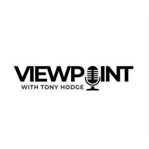 Viewpoint with Tony Hodge