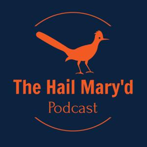 The Hail Mary'd Podcast