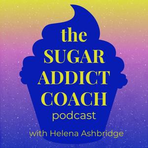 The Sugar Addict Coach Podcast