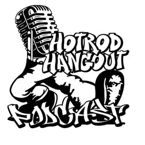 Hotrod Hangout by Hotrod Hangout Podcast