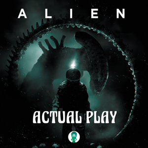 Actual Play - Alien by AntreJeux Studio