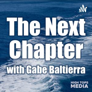 The Next Chapter with Gabe Baltierra by Gabe Baltierra