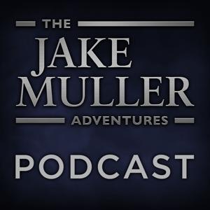 Jake Muller Adventures Podcast