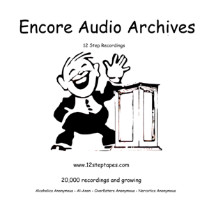 Encore Audio Archives - 12 Step Recovery by Encore Audio Archives