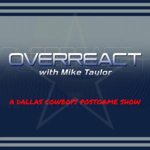 Overreact | Cowboys Postgame by Mike Taylor