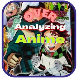 Over Analyzing Anime by Hopewell Valley Student Publications Network