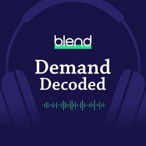 Demand Decoded: Demand Generation & Digital Marketing Podcast