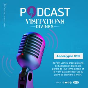 Podcast Visitations Divines