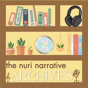 The Nuri Narrative Archives by Unmuted Media