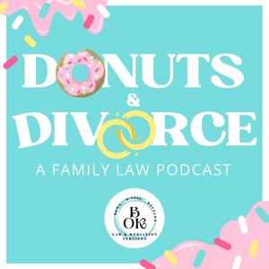 Donuts & Divorce: A Family Law Podcast