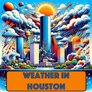 Weather In Houston Texas Daily by Quiet. Please