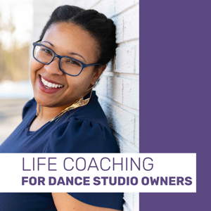 Life Coaching for Dance Studio Owners by Ginger Haithcox