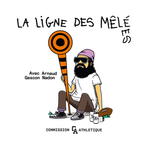 La Ligne des Mêlées by La Commission Athlétique