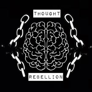 Thought Rebellion by Thought Rebellion