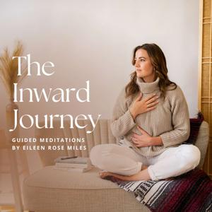 The Inward Journey - Guided Meditations