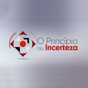 O Princípio da Incerteza - Podcast by CNN Portugal