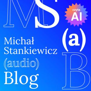 Michał Stankiewicz (audio)Blog