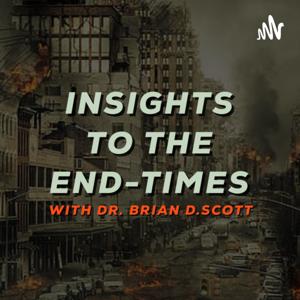 Insights to The End-Times