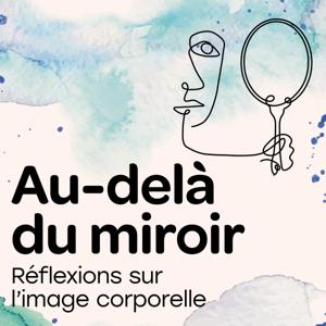 Au-delà du miroir : réflexions sur l'image corporelle by ÉquiLibre