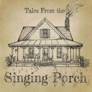 Tales From the Singing Porch