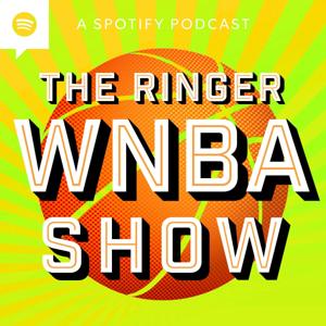 The Ringer WNBA Show by The Ringer