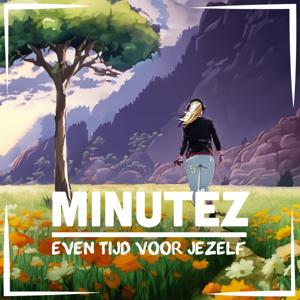 Minutez - Meditaties voor Thuis & Onderweg by Lizet Bakker