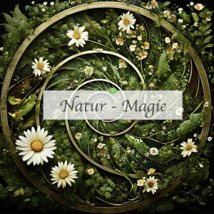 Natur - Magie