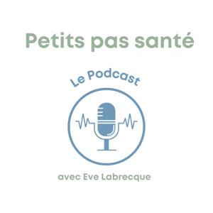 Petits pas santé  -  Le podcast