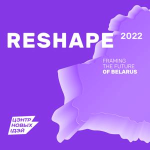 Reshape — Framing the Future of Belarus