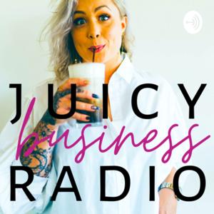 Juicy Business Radio