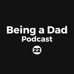 Being a Dad Podcast