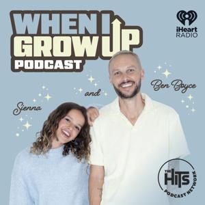 When I Grow Up by The Hits Podcast Network