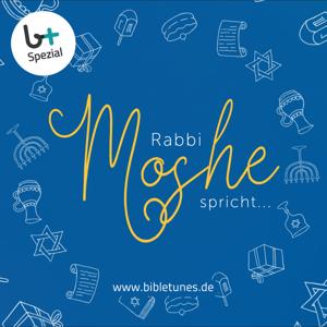 Rabbi Moshe spricht – bibletunes.de